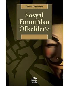 Sosyal Forum’dan Öfkeliler’e