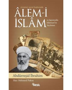 Yirminci Asrın Başlarında Alem-i İslam ve Japonya`da İslamiyet`in Yayılması