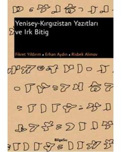 Yenisey - Kırgızistan Yazıtları ve Irk Bitig