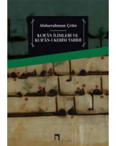 Kur'an İlimleri ve Kur'an-ı Kerim Tarihi