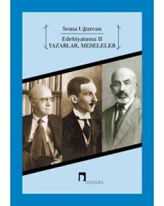 Edebiyatımız 2 - Yazarlar Meseleler