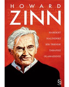 Hareket Halindeki Bir Trende Tarafsız Olamazsınız (Ciltli)