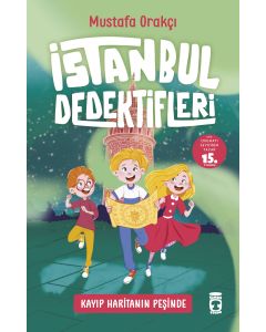 İstanbul Dedektifleri 1 - Kayıp Haritanın Peşinde