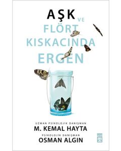 Aşk ve Flört Kıskacında Ergen