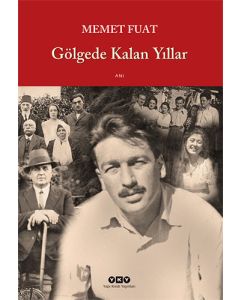 Gölgede Kalan Yıllar