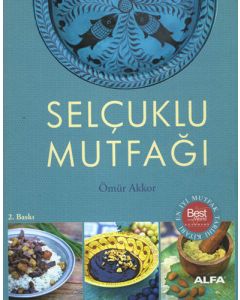 Selçuklu Mutfağı (Ciltli)