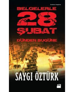 Belgelerle Dünden Bugüne 28 Şubat