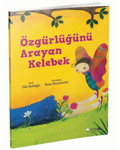 Özgürlüğünü Arayan Kelebek