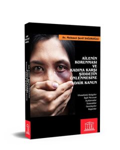 Ailenin Korunması ve Kadına Karşı Şiddetin Önlenmesine Dair Kanun
