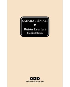 Bütün Eserleri - Eleştirel Basım - Sabahattin Ali