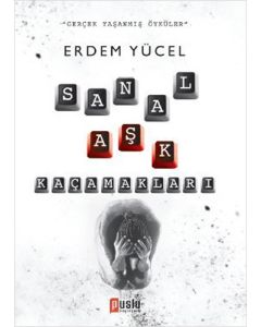 Sanal Aşk Kaçamakları