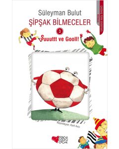 Şipşak Bilmeceler 3 - Şuuuttt ve Gooll!