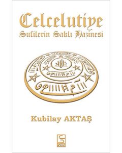 Celcelutiye - Sufilerin Saklı Hazinesi