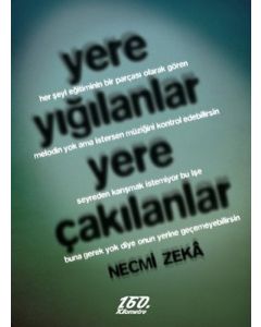 Yere Yığılanlar Yere Çakılanlar