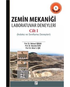 Zemin Mekaniği Laboratuvar Deneyleri Cilt: 1