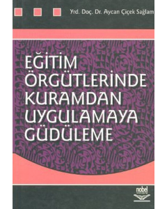 Eğitim Örgütlerinde Kuramdan Uygulamaya Güdüleme