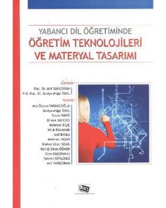 Yabancı Dil Öğretiminde Öğretim Teknolojileri ve Materyal Tasarımı