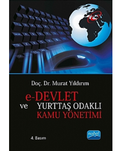 E-Devlet ve Yurttaş Odaklı Kamu Yönetimi