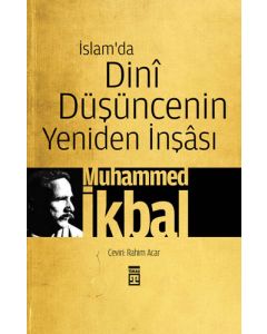 İslam'da Dini Düşüncenin Yeniden İnşası