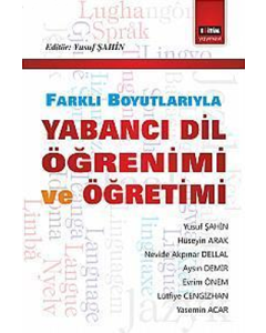 Farklı Boyutlarıyla Yabancı Dil Öğrenimi ve Öğretimi