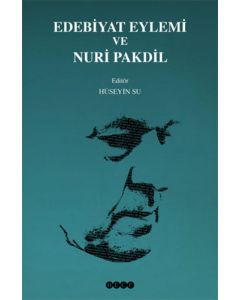 Edebiyat Eylemi ve Nuri Pakdil