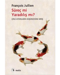 Süreç mi Yaradılış mı?