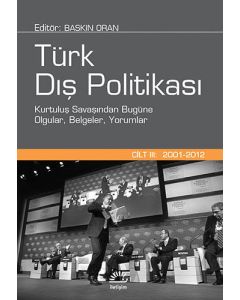 Türk Dış Politikası Cilt:3 (2001 - 2012) (Ciltli)