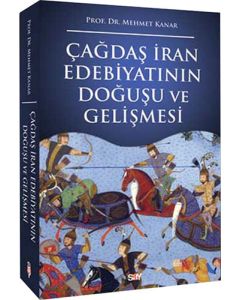 Çağdaş İran Edebiyatının Doğuşu ve Gelişmesi