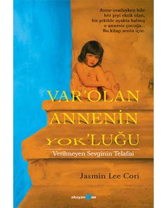 Var'olan Annenin Yok'luğu