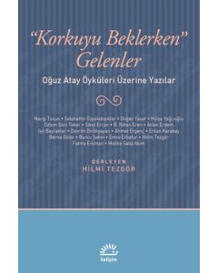 Korkuyu Beklerken Gelenler