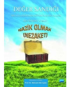 Nazik Olmak (Nezaket) - Değer Sandığı