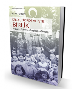 Dilde, Fikirde ve İşte Birlik