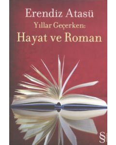Yıllar Geçerken: Hayat ve Roman