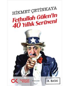 Fethullah Gülen’in 40 Yıllık Serüveni