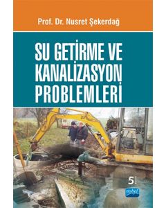Su Getirme ve Kanalizasyon Problemleri