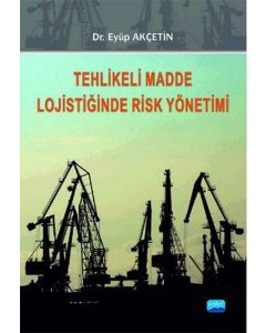 Tehlikeli Madde Lojistiğinde Risk Yönetimi