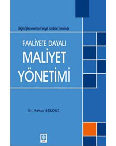 Faaliyete Dayalı Maliyet Yönetimi 