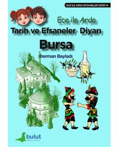 Tarih ve Efsaneler Diyarı Bursa