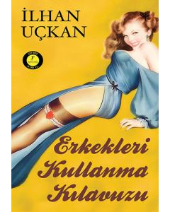 Erkekleri Kullanma Kılavuzu (Cep Boy)