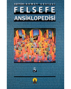 Felsefe Ansiklopedisi Cilt 5