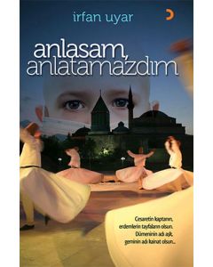 Anlasam, Anlatamazdım
