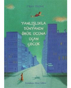 Yanlışlıkla Dünyanın Öbür Ucuna Uçan Çocuk