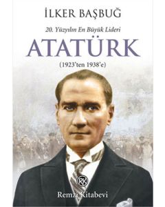 20. Yüzyılın En Büyük Lideri Atatürk - 2. Kitap