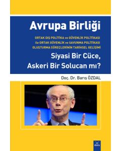 Avrupa Birliği Siyasi Bir Cüce Askeri Bir Solucan mı?