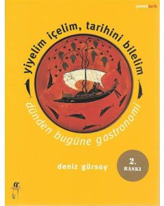 Yiyelim İçelim, Tarihini Bilelim