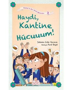 Haydi, Kantine Hücuuum!