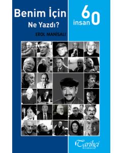 60 İnsan Benim İçin Ne Yazdı