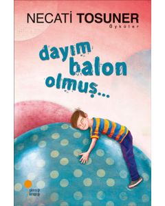 Dayım Balon Olmuş..