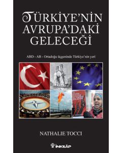 Türkiye’nin Avrupa’daki Geleceği