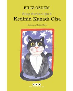 Kitap Kurtları İçin 6: Kedinin Kanadı Olsa